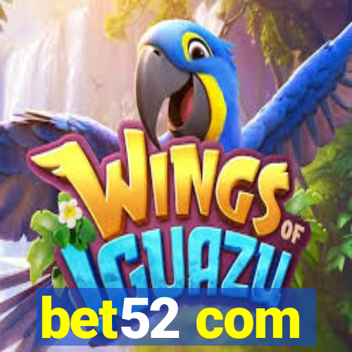 bet52 com